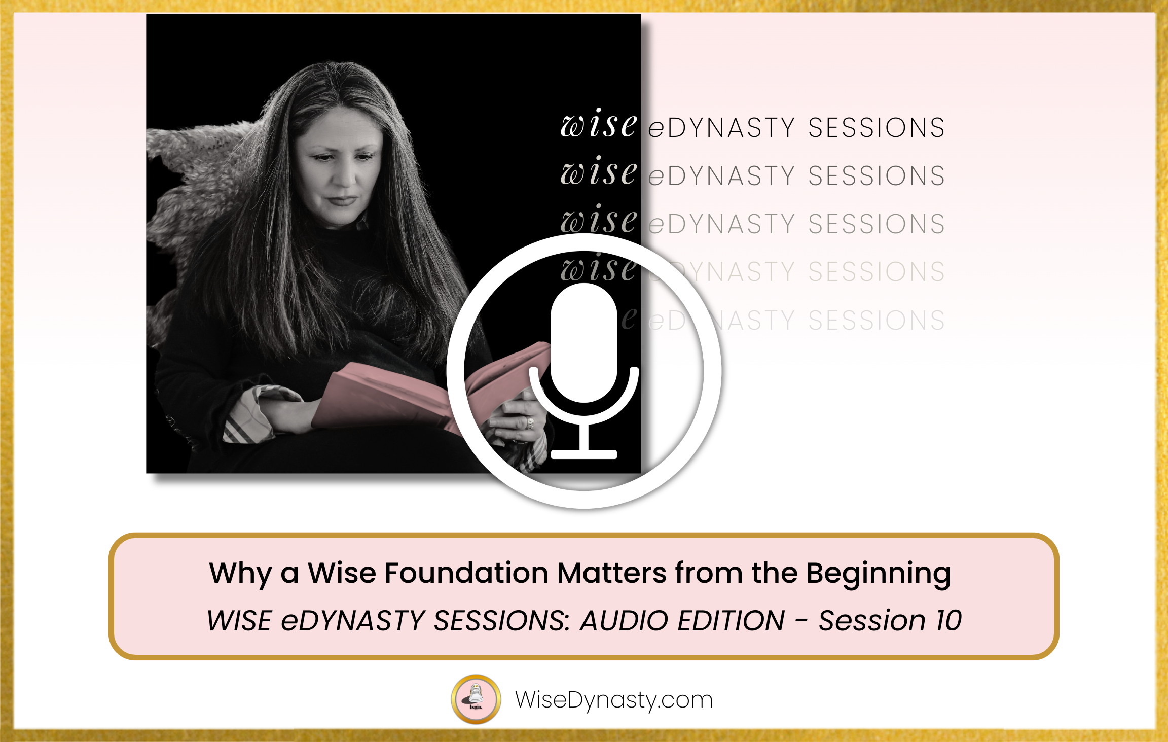 AUDIO: What Helps a Meaningful Idea Become Something Real -WISE eDYNASTY SESSIONS FULL SESSION